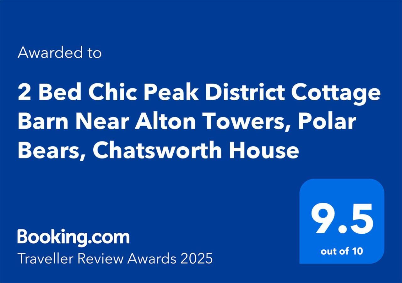 Chic 2 Bed Peak District Cottage Barn Near Alton Towers, Polar Bears, Chatsworth House 利克 外观 照片